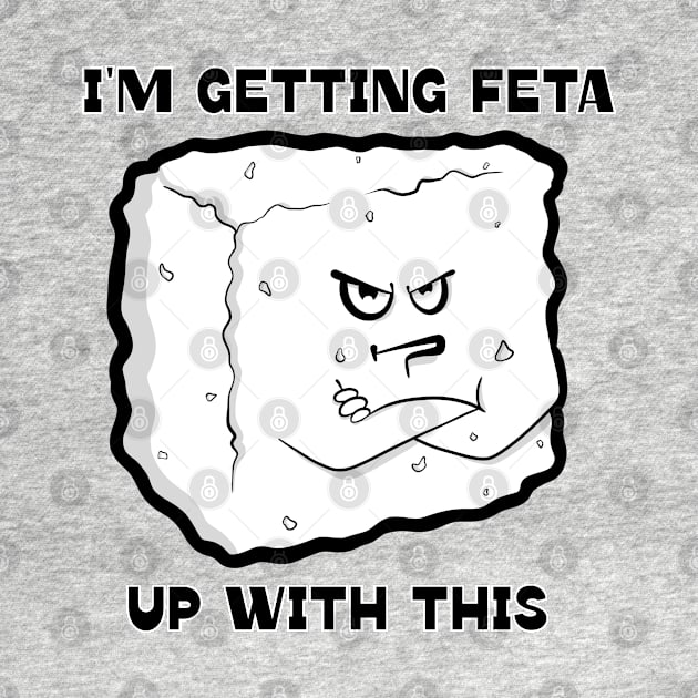 Getting Feta by Art by Nabes